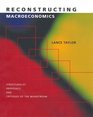 Reconstructing Macroeconomics  Structuralist Proposals and Critiques of the Mainstream