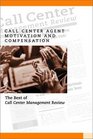 Call Center Agent Motivation and Compensation The Best of Call Center Management Review