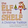 The Elf on the Shelf: A Christmas Tradition Book Only