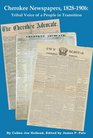 Cherokee Newspapers 18281906 Tribal Voice of a People in Transition
