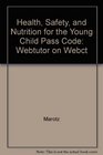 Health Safety and Nutrition for the Young Child  Web Tutor on WebCT