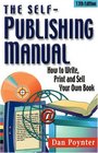 The SelfPublishing Manual How to Write Print and Sell Your Own Book 13th Edition