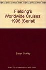 Fielding's Worldwide Cruises 1996