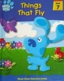 Things That Fly (Blue's Clues Discovery Series, 7)