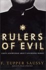Rulers of Evil Useful Knowledge About Governing Bodies