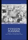 Pension Planning Pensions ProfitSharing And Other Deferred Compensation Plans