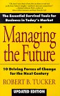 Managing the Future 10 Driving Forces of Change for the '90s