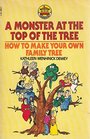 A monster at the top of the tree How to make your own family tree