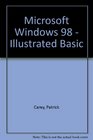 Microsoft Windows 98  Illustrated  BASIC