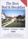 The Best Bed and Breakfast in England Scotland and Wales 2002