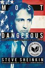 Most Dangerous Daniel Ellsberg and the Secret History of the Vietnam War