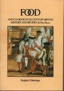 Food and Cooking in 17th Century Britain History and Recipes