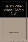Safety When Alone