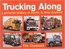 Trucking along a Pictorial History of Trucks in New Zealand
