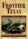 Frontier Texas History of a Borderland to 1880