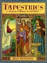 Tapestries Stories of Women in the Bible
