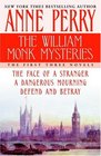 The William Monk Mysteries : The First Three Novels