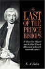 The Last of the Prince Bishops  William Van Mildert and the High Church Movement of the Early Nineteenth Century