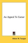 An Appeal To Caesar
