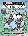 The BIG Adventures of Babymouse Once Upon a Messy Whisker