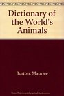 Dictionary of the World's Animals