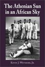 Athenian Sun in an African Sky Modern African Adaptations of Classical Greek Tragedy