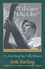I'd Give My Life - A Journey by Folk Music