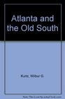 Atlanta and the Old South