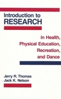 Introduction to Research in Health Physical Education Recreation and Dance