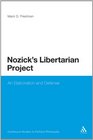 Nozick's Libertarian Project An Elaboration and Defense