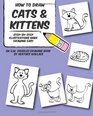 How to Draw Cats and Kittens StepbyStep Illustrations Make Drawing Easy
