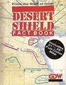 Desert Shield Factbook