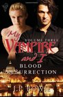 Blood Resurrection (My Vampire and I, Bk 3)