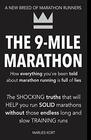 The 9-Mile Marathon: A New Breed Of Marathon Runners
