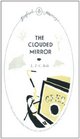 The Clouded Mirror