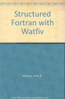 Structured Fortran with Watfiv