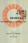 Ethics Science and Democracy The Philosophical Work of Abraham Edel