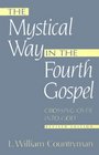 The Mystical Way in the Fourth Gospel Crossing over into God
