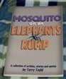Mosquito on an Elephant's Rump A Collection of Articles Stories and Quotes