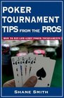 Poker Tournament Tips from the Pros How to Win LowLimit Poker Tournaments