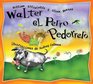 Walter el perro pedorrero Walter the Farting Dog SpanishLanguage Edition