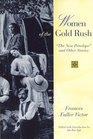Women of the Gold Rush The New Penelope and Other Stories