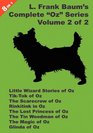 8 Books in 1 L Frank Baum's Original Oz Series volume 2 of 2 Little Wizard Stories of Oz TikTok of Oz The Scarecrow Of Oz Rinkitink In Oz The  Of Oz The Magic of Oz and Glinda Of Oz