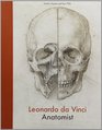 Leonardo da Vinci Anatomist