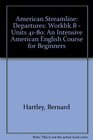 American Streamline Departures Workbook B Units 4180