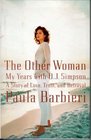 The Other Woman: My Years With O.J. Simpson