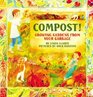 Compost Growing Gardens from Your Garbage