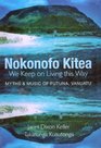 Nokonofo Kitea We Keep on Living This Way