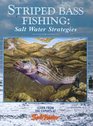 Striped Bass Fishing Salt Water Strategies