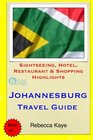 Johannesburg Travel Guide Sightseeing Hotel Restaurant  Shopping Highlights